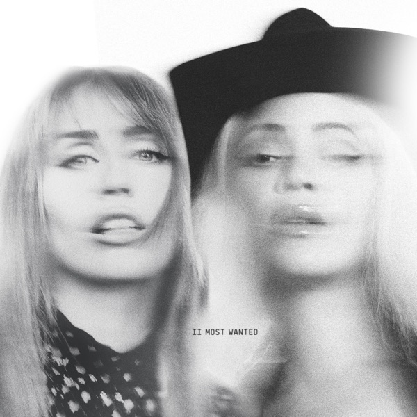 Beyonce and Miley Cyrus – II MOST WANTED